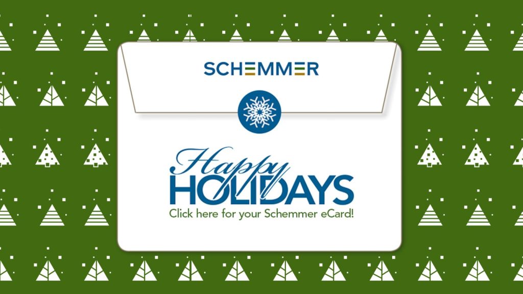 Schemmer Would Like to Wish You Happy Holidays
