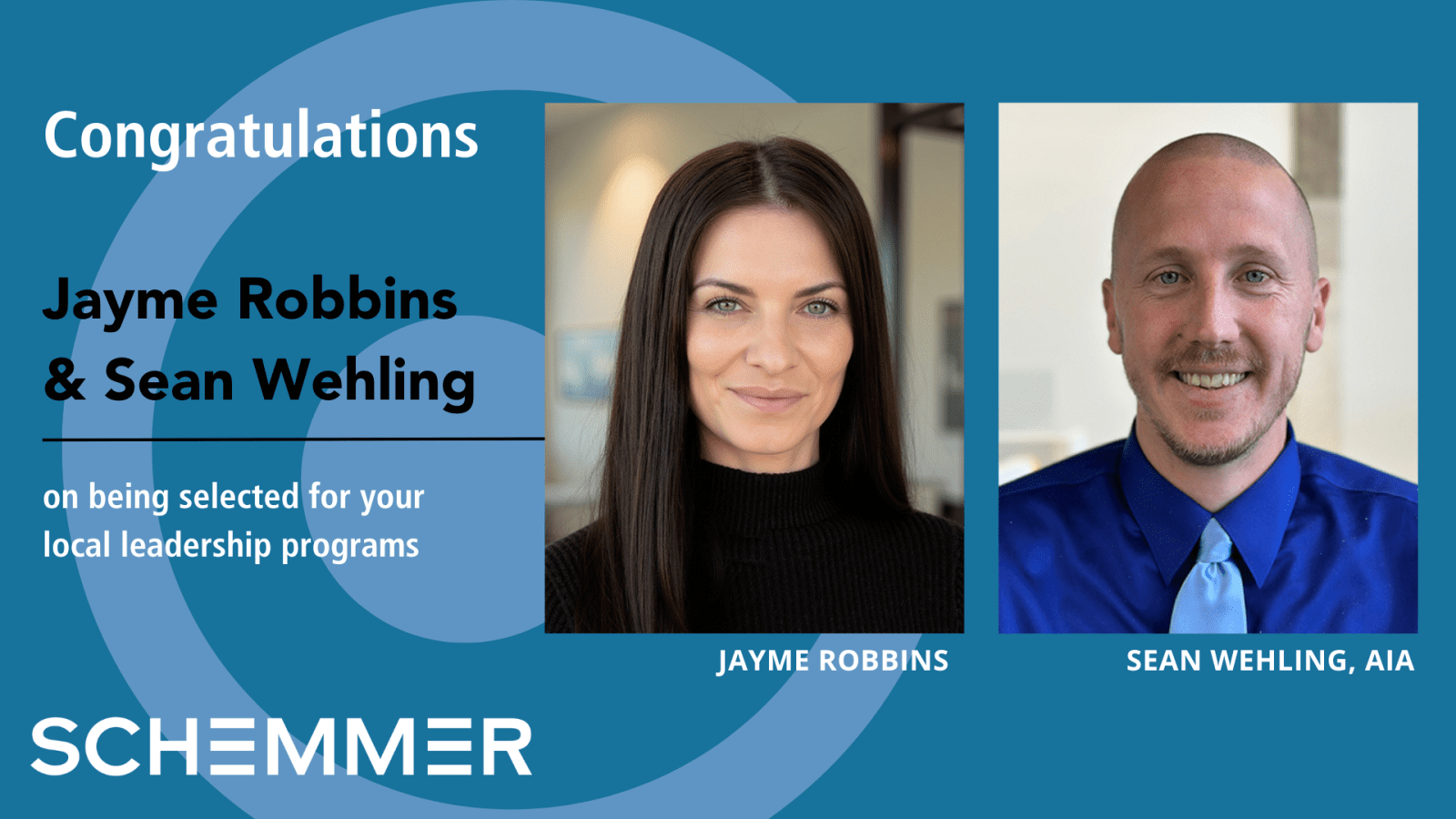 Schemmer's Jayne Robbins and Sean Wehling Selected for Local Leadership Programs