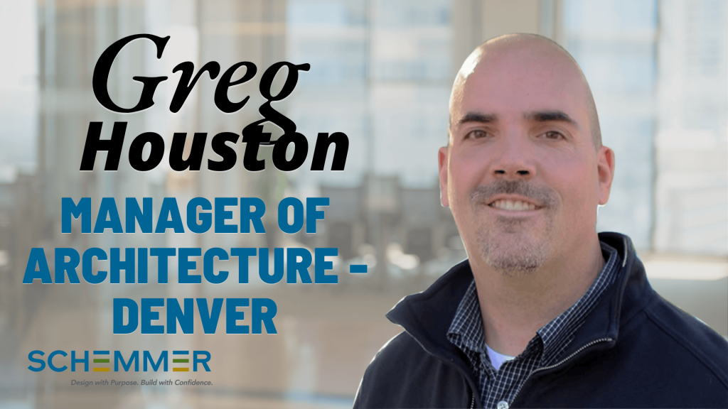 Meet Greg Houston: Manager of Architecture – Denver, CO